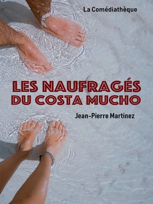 cover image of Les Naufragés du Costa Mucho